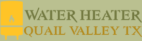 Water Heater Quail Valley TX 